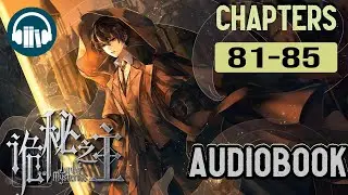 Lord of the Mysteries Audiobook | Chapters (81-85)