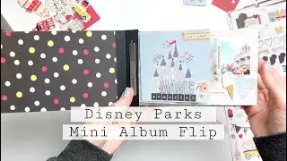 Disney Mini Album Process + Flip Through