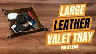 Large Leather Valet Tray Review