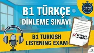 تدريب استماع تركي مستوى B1 🎧  
