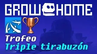 Grow Home - Trofeo 