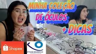 MINHA COLEÇÃO DE ÓCULOS DE GRAU E SOl + dicas de lentes baratas e aonde compra armações 🤓