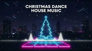 Christmas Dance House Music (Full Album) &ndash; House Uplift Pulse