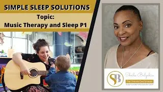 Simple Sleep Solutions Episode 9: Music and Sleep Pt 1