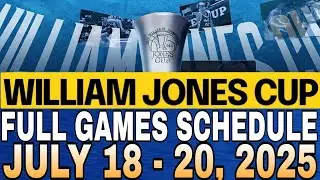 🔴 WILLIAM JONES CUP 2025 | FULL GAMES SCHEDULE | JULY 18 - 20, 2025 | MEN'S BASKETBALL