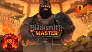 Blacksmith Master [FR] D&eacute;butant: lancer sa forge (tycoon gestion, Early Access 2025) | &eacute;pisode 1