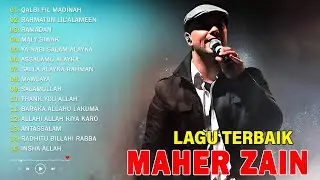 Best of Maher Zain 2025 || Koleksi Lagu Lagu Terindah || Assubhu Bada, I Love You So