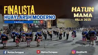 FINAL / Huaylarsh Moderno  / 2 de Enero / Hatun Mama Killa 2025