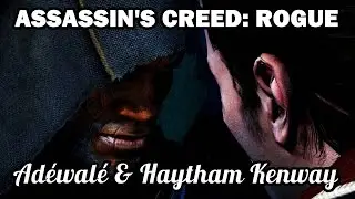 Assassin's Creed: Rogue - Ad&eacute;wal&eacute; and Haytham speak of Edward Kenway