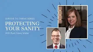 How To Protect Your Sanity with Ryan Casey Waller | Jennifer Hargrave | Family Law