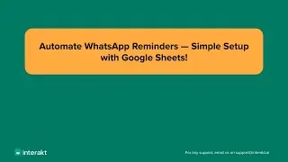 Automate WhatsApp Appointment Reminders via Interakt + Google Sheets