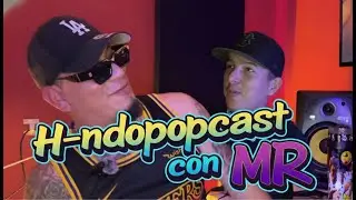 PODCAST CON MR CAPITULO 5 VIVIENDO EL HIP HOP