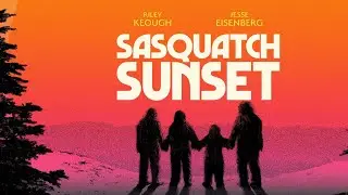Sasquatch Sunset (2024) (Movie Review)