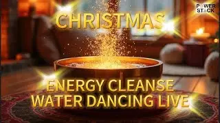 🔥 Christmas Water Cleansing Live &bull; Winter Healing &bull; Water Dancing Energy &bull; Singing Bowl