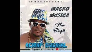 Macro Musica (Achikpé original élododo)