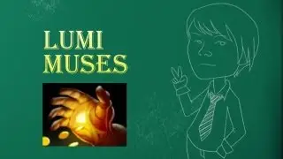 Lumi Muses: Рука Мидаса