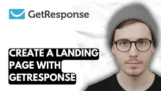 How To Create A Landing Page With Getresponse [2026 Guide]