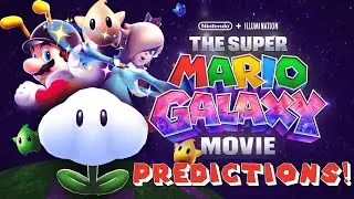 My BEST Predictions For The Super Mario Galaxy Movie!