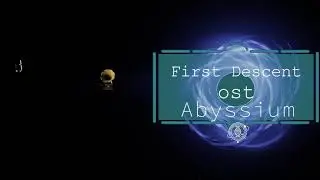 Abyssium - Ost : First Descent