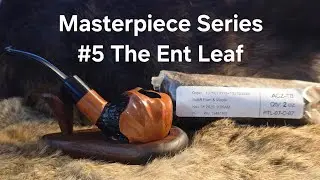 Обзор моей трубки Masterpiece Series Ent Leaf Pipe с ромом Sutliff и кленовым табаком.