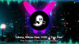 Leony, Niklas Dee, VIZE - I Can Feel ( The Outcast Bootleg)  ( UpTempo FrenchCore HardStyle )
