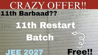 🤯11th Restart batch||Who should purchase it?? Crazy Reaction🔥|JEE 2027🤩