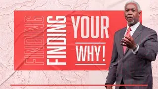 Finding Your Why! | Bishop Dale C. Bronner | Word of Faith Family Worship Cathedral