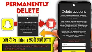 [ ✅FIX ] 72 Hours Problem Snapchat | Snapchat Kaise Delete Kare | How To Delete Snapchat Account