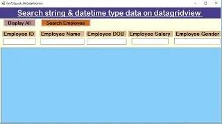 How to search string and datetime type data on datagridview in C# winform