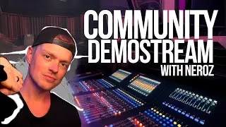 Hardstyle Community Demo and Feedback Stream NEROZ
