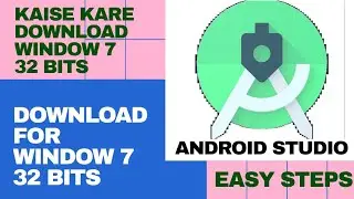 How to download and Install Android Studio For Window 7 32 Bits.