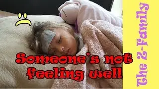 Emily's not Feeling well - vLog 8-24