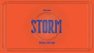 SIVIA - STORM (OFFICIAL LYRIC VIDEO)