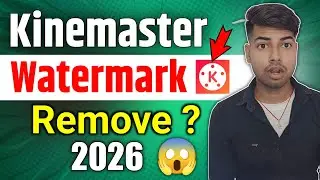 Kinemaster Watermark Kaise Hataye ?| Kinemaster Watermark Remove 2026 
