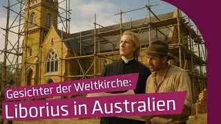 Gesichter der Weltkirche: Liborius in Australien