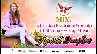 EDM Trance  Against Deception  Upside-Down Fairytale