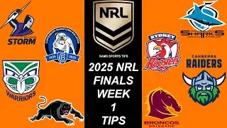 NRL FINALS WEEK 1 TIPS 2025