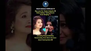 Music Industry's HUGE Loss😭 #nehakakkar #music #viral #trending #ytshorts #bollywood