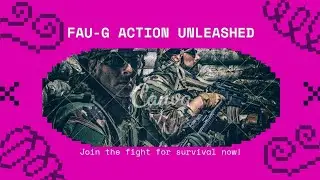 Fau-g Action Unleashed 🕷🔪👾