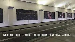 Tour of Webb and Hubble Exhibits at Dulles International Airport