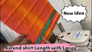 How to Extend shirt length with laces and plain fabric|Easy steps for beginners|Sewing tips