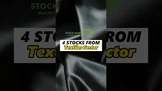 4stocks from textiles sector TextileIndustry#SectorAnalysis#IndustryNews#MarketTrends#