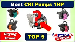 Best CRI Pumps 1HP in India 2025 with Price ✅ List ✅ Tillu Pump ✅Buying Guide ✅ सीआरआई 1एचपी पंप
