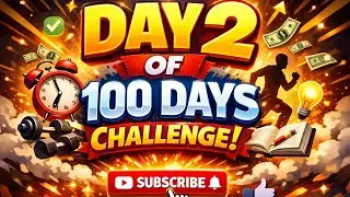 Day 2 of the 100 day challenge 💪