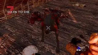SOOO NOT MANS BEST FRIEND!!-MP fun with MADMANS PLAYGROUND-Day 02-7 Days to Die-Alpha 21