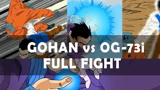 Dragon Ball Super : Son Gohan vs OG-73i full fight!!!!