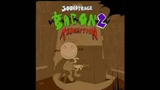 The twisted world of Bacontu ￼OST - A Va￼cations End (OLD)