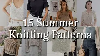 15 Knitting Patterns For Summer Tops That I'm Loving!