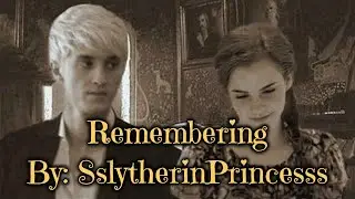 Remembering ✦ (Dramione)-Trailer
