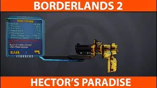 Borderlands 2 Fight For Sanctuary. Hector's Paradise legendary Dahl Pistol.